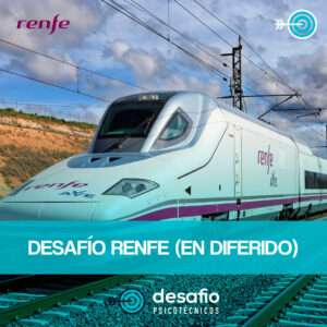 DESAFÍO RENFE