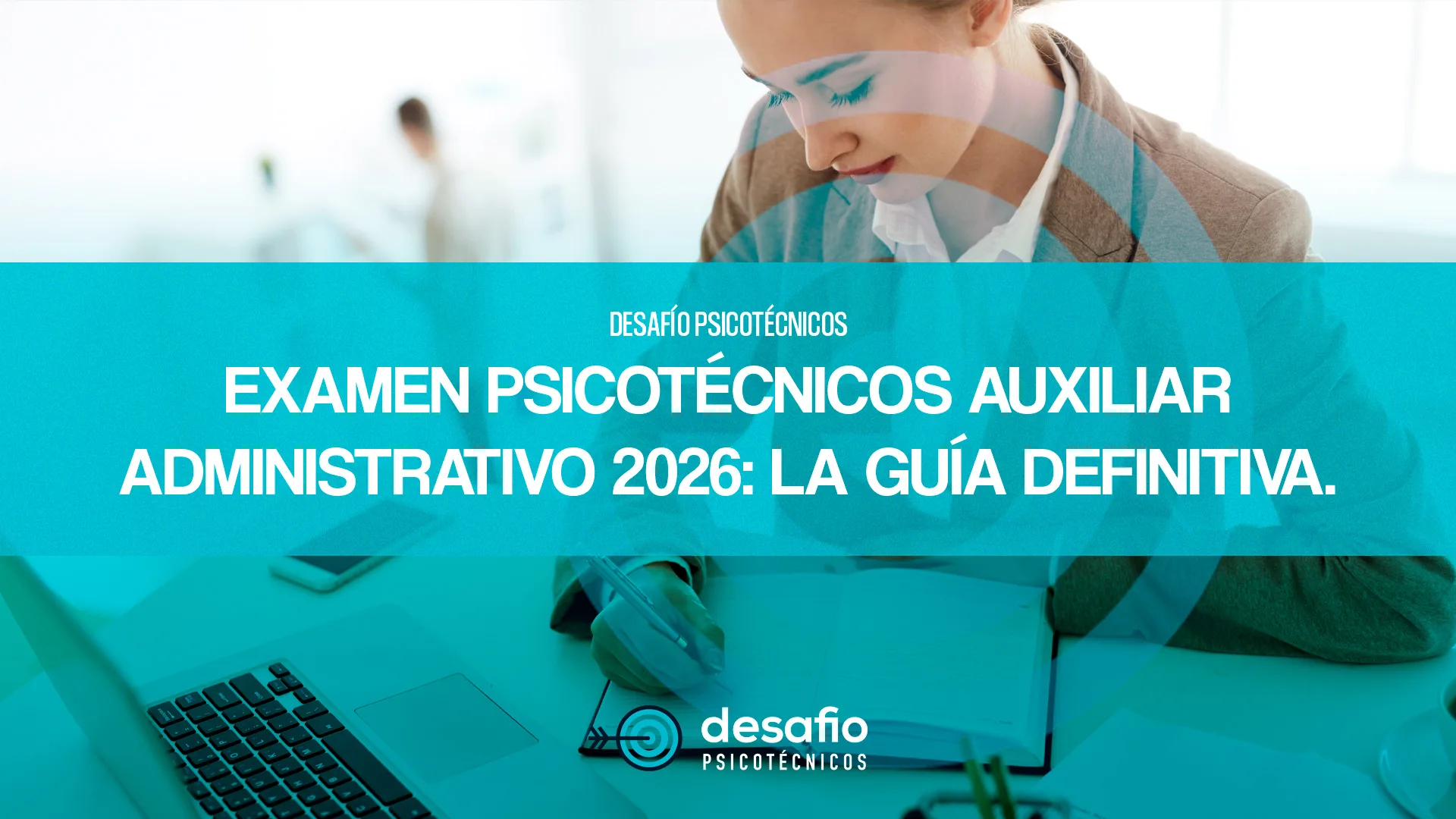 Examen psicotécnicos Auxiliar Administrativo