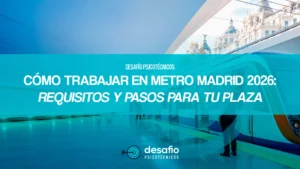cómo trabajar en Metro Madrid 2026