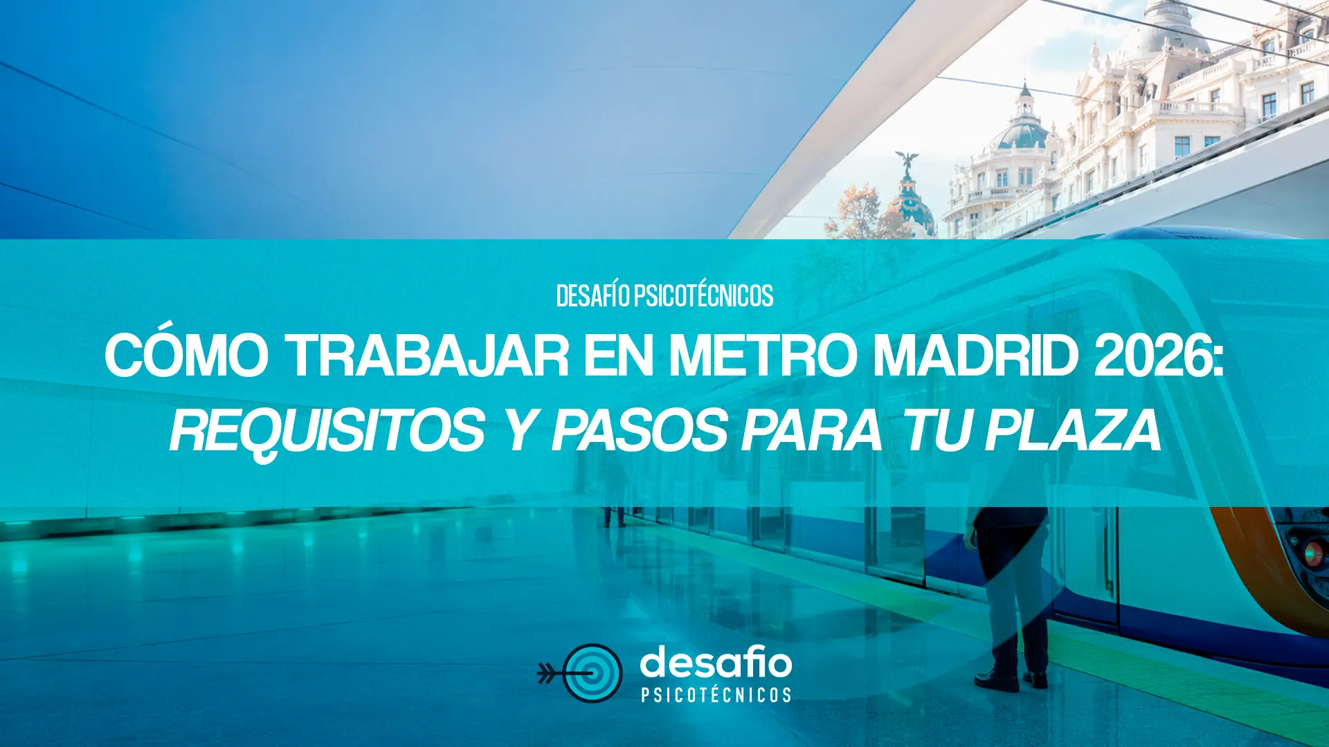 cómo trabajar en Metro Madrid 2026