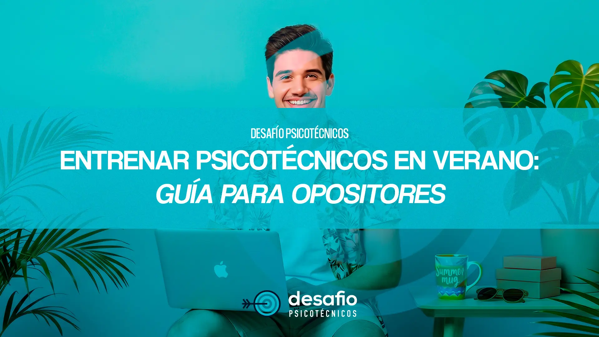 Entrenar psicotécnicos en verano